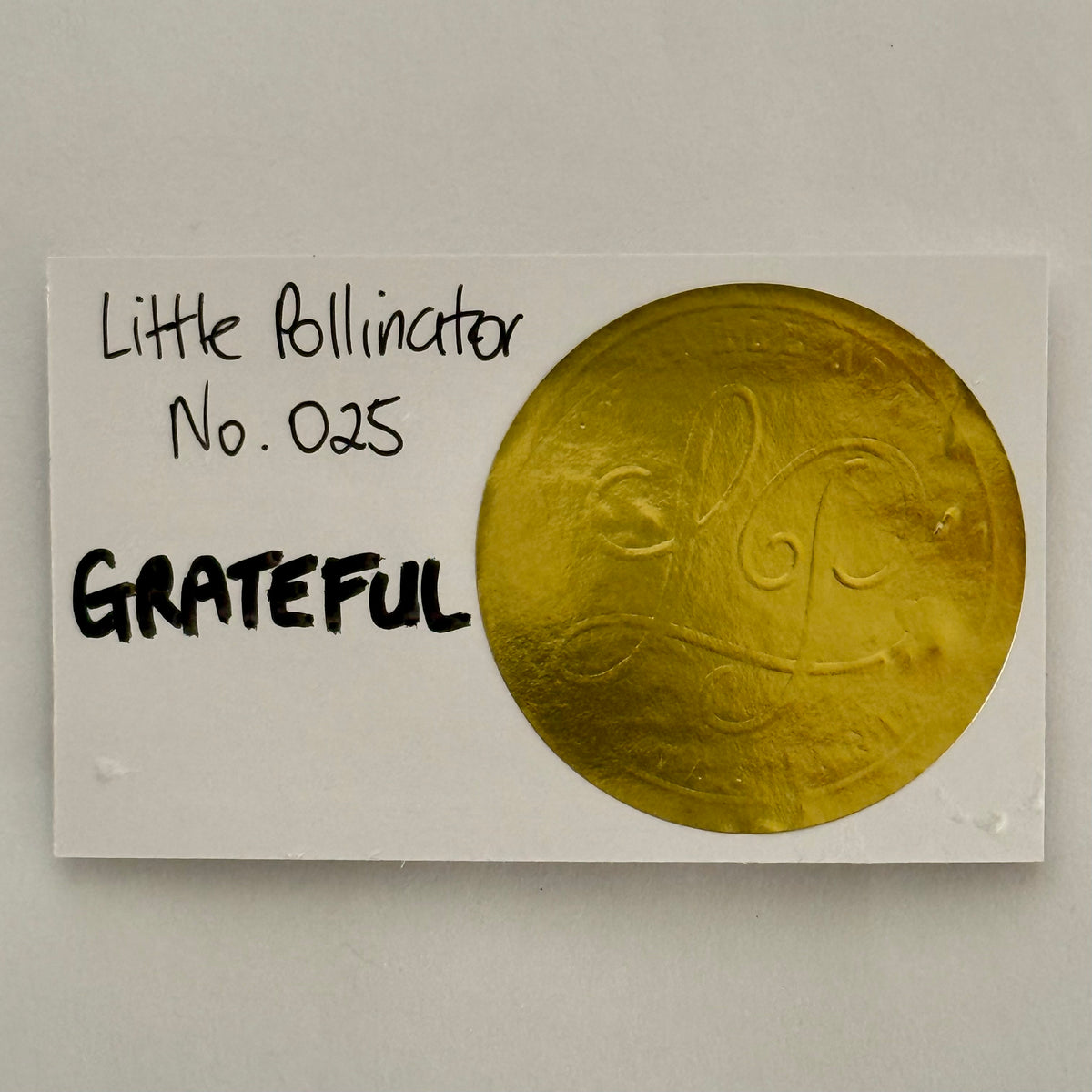 Little Pollinator No. 025 Grateful