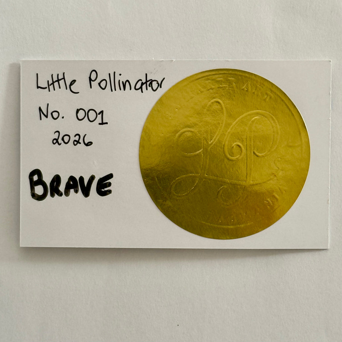 Little Pollinator No. 001 Brave